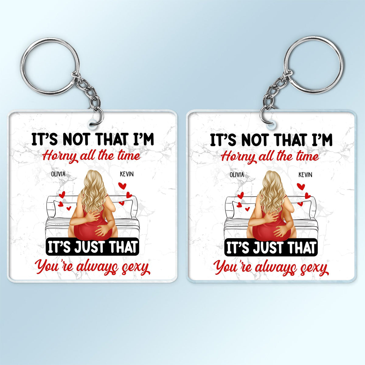 Couple Kissing It's Just You Always Sexy - Gift For Couples - Personalized Acrylic Keychain