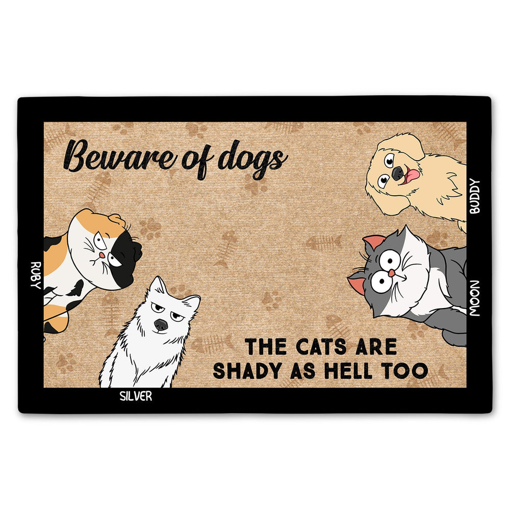 Beware Of Dogs Cats Are Shady - Gift For Pet Lovers - Personalized Doormat