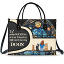 Asked God For A True Friend - Gift For Dog Mom - Personalized Leather Bag