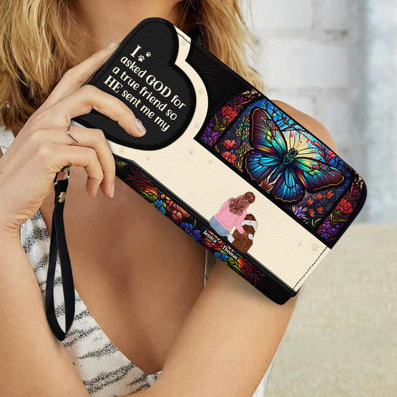J'ai demandé à Dieu de me donner un véritable ami - Cadeau pour maman chien - Portefeuille long en cuir personnalisé