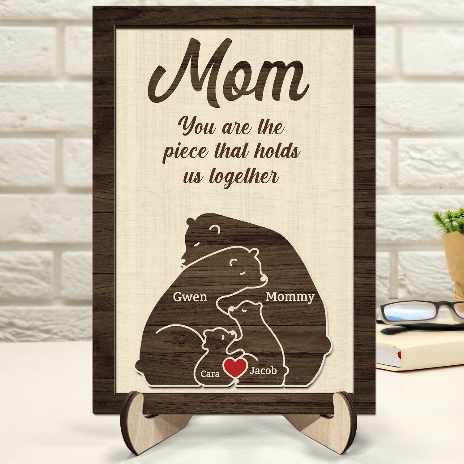 Mom You Are The Piece That Holds Us Together Bear Puzzle - Gift For Mother - Personalized 2-Layered Wooden Plaque With Stand
