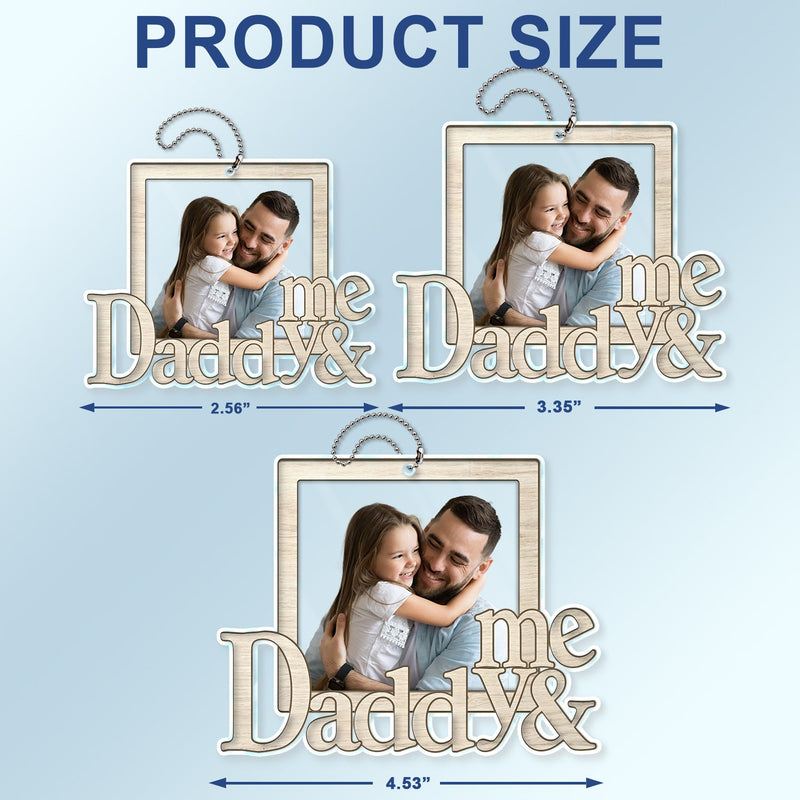 Custom Photo Daddy And Me - Gift For Father - Personalized Acrylic Car Hanger
