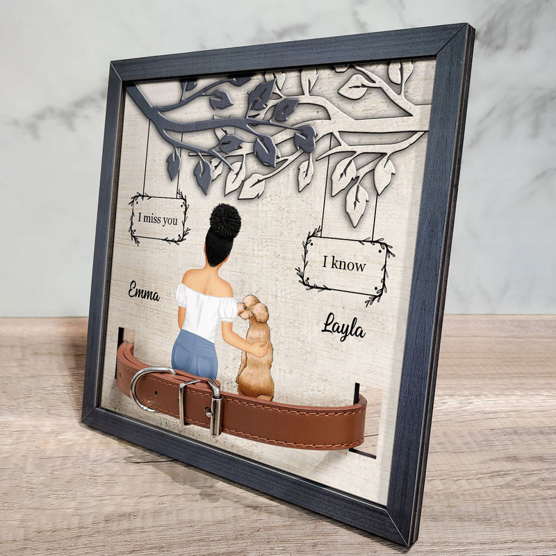 I Miss You I Know - Dog Memorial Gift For Dog Dad, Dog Mom - Personalized Pet Loss Sign, Collar Frame