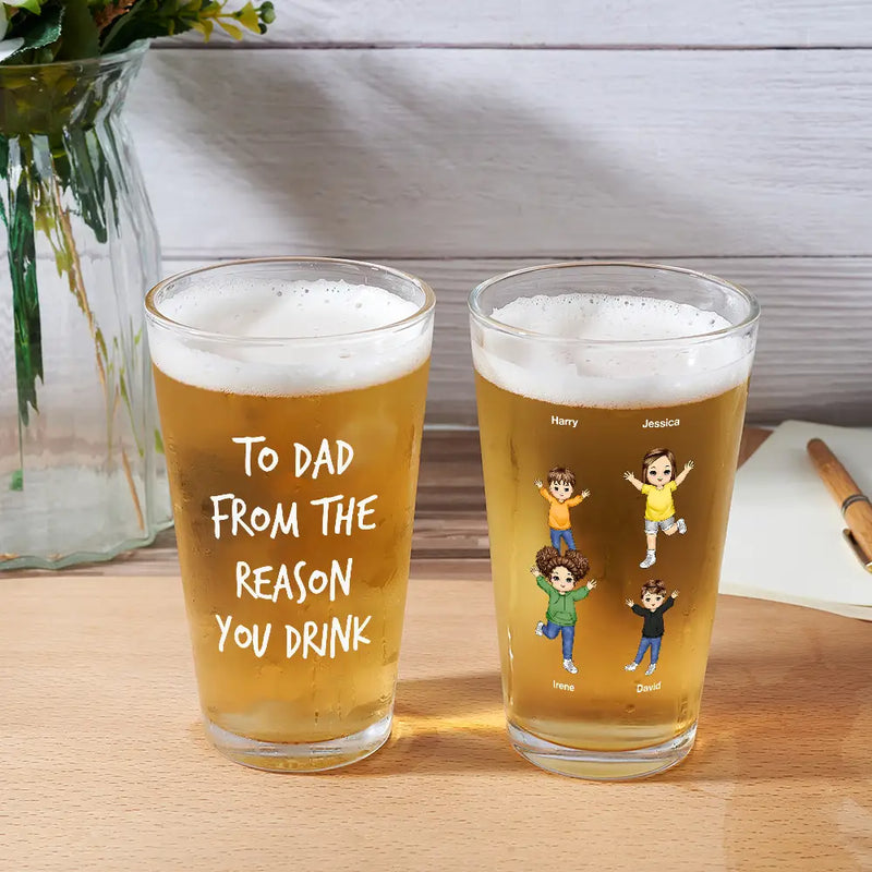 To Dad From The Reasons You Drink - Personalized Beer Glass