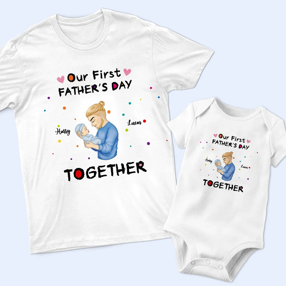 Our First Father's Day Together - Personalized Combo T Shirt And Baby Onesie