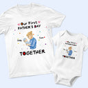 Our First Father's Day Together - Personalized Combo T Shirt And Baby Onesie