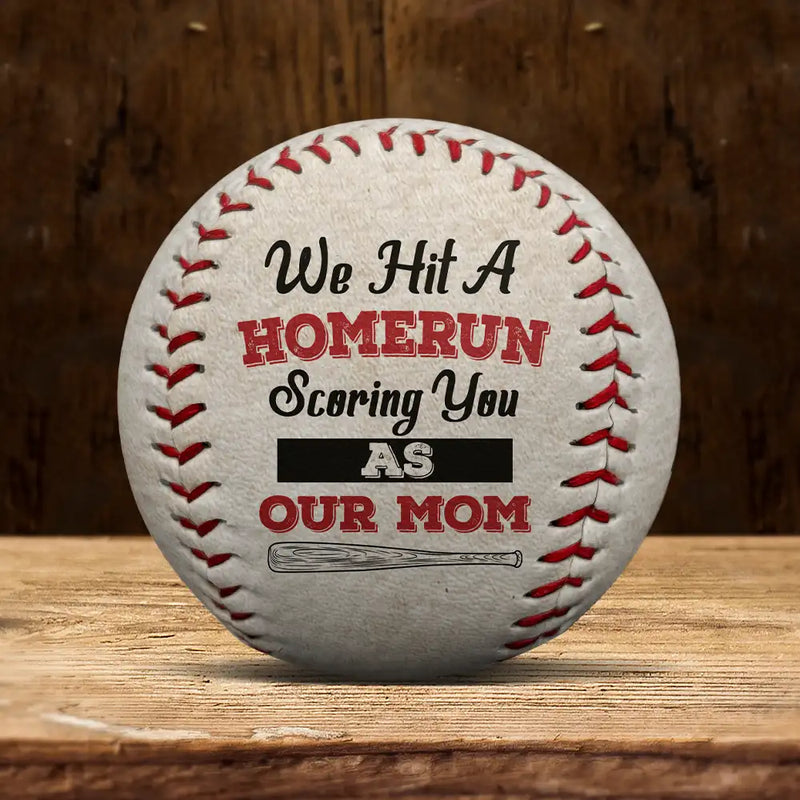 We Hit A Homerun Scoring As Our Mom - Personalized Baseball, Softball