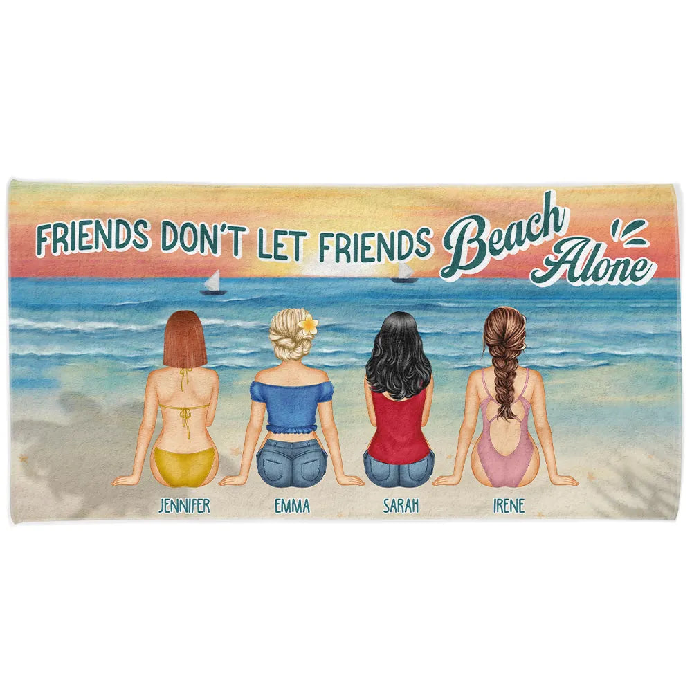 Beach Bestie Friends Don't Let Friends Beach Alone - Personalized Beach Towel