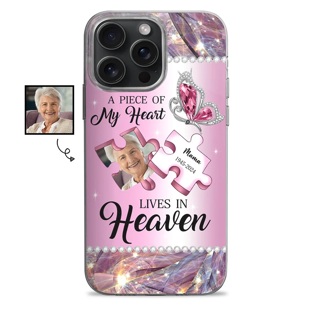 Custom Photo Memorial A Piece Of My Heart Lives In Heaven - Metal Effect Printed, Personalized Clear Phone Case