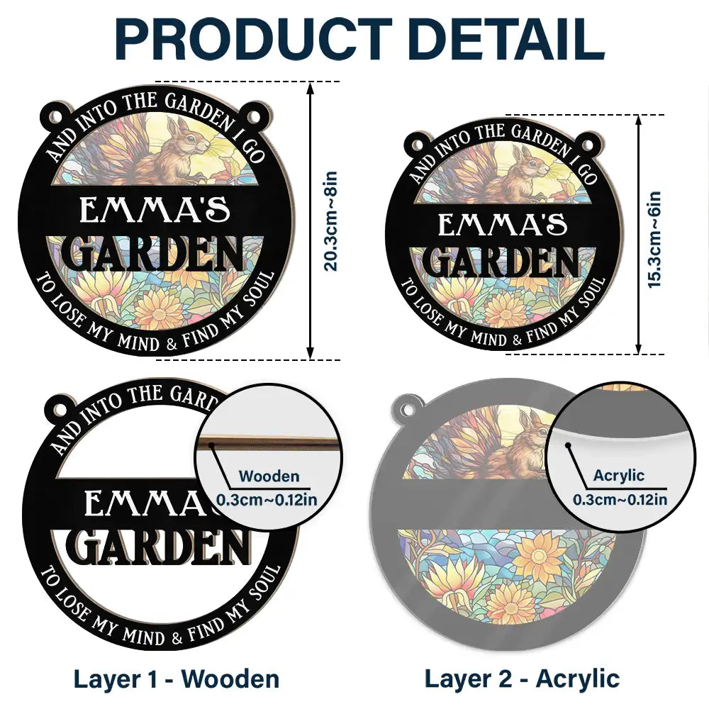 Into The Garden I Go - Personalized Window Hanging Suncatcher Ornament
