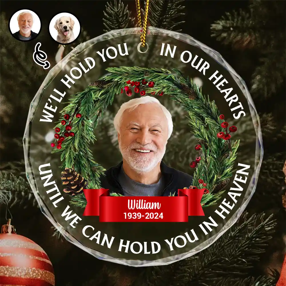 Custom Photo Christmas We'll Hold You In Our Hearts - Personalized Circle Glass Ornament