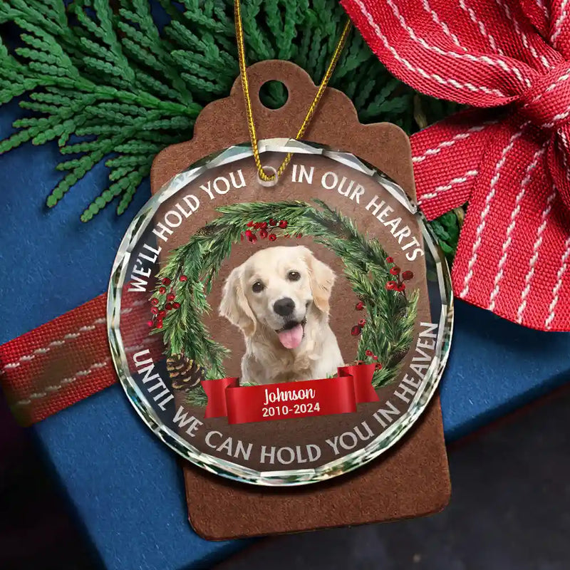 Memorial - Custom Photo Christmas We'll Hold You In Our Hearts - Personalized Circle Glass Ornament