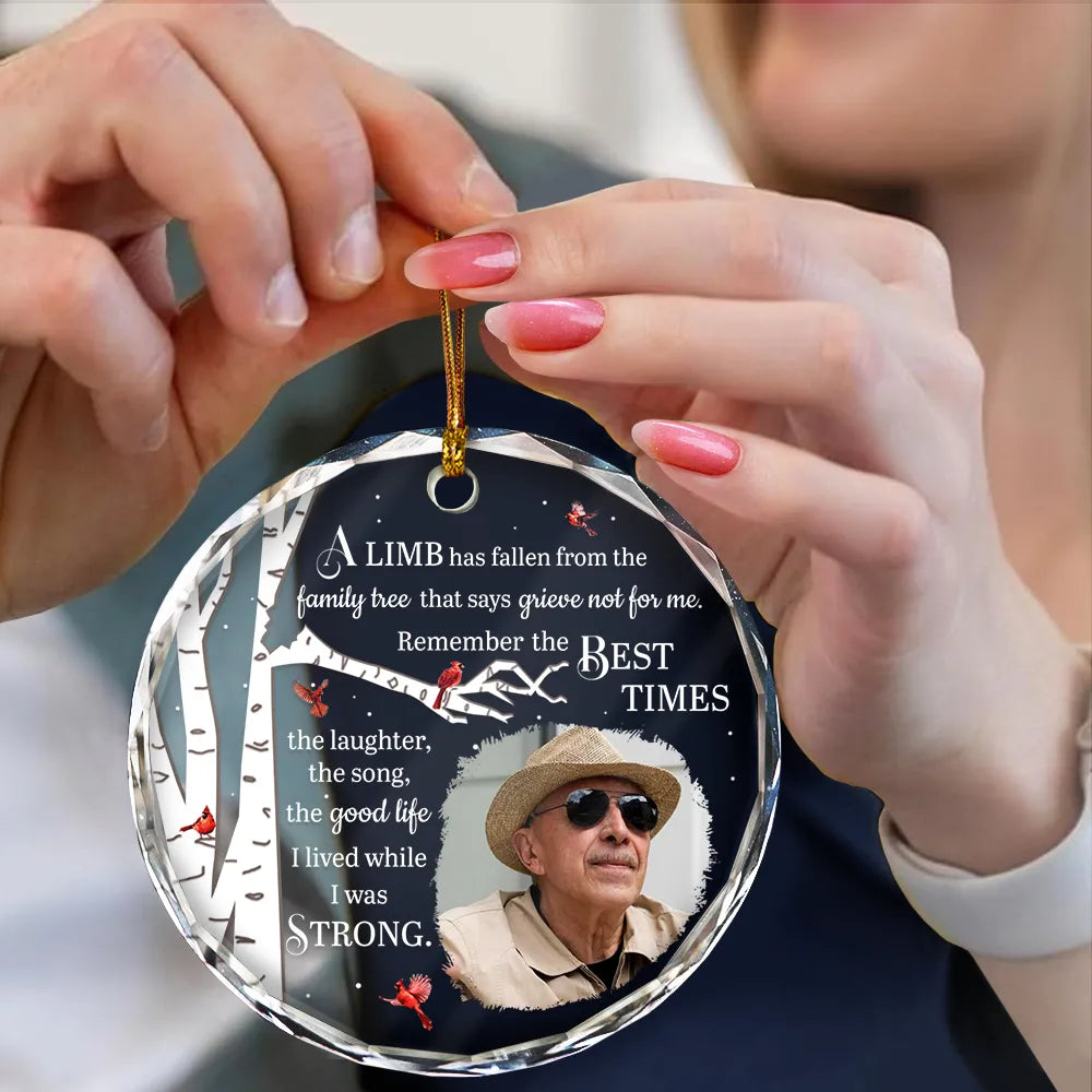 Family, Parents, Memorial, Gift For Mother, Gift For Father - Custom Photo Memorial A Limb Has Fallen - Personalized Circle Glass Ornament