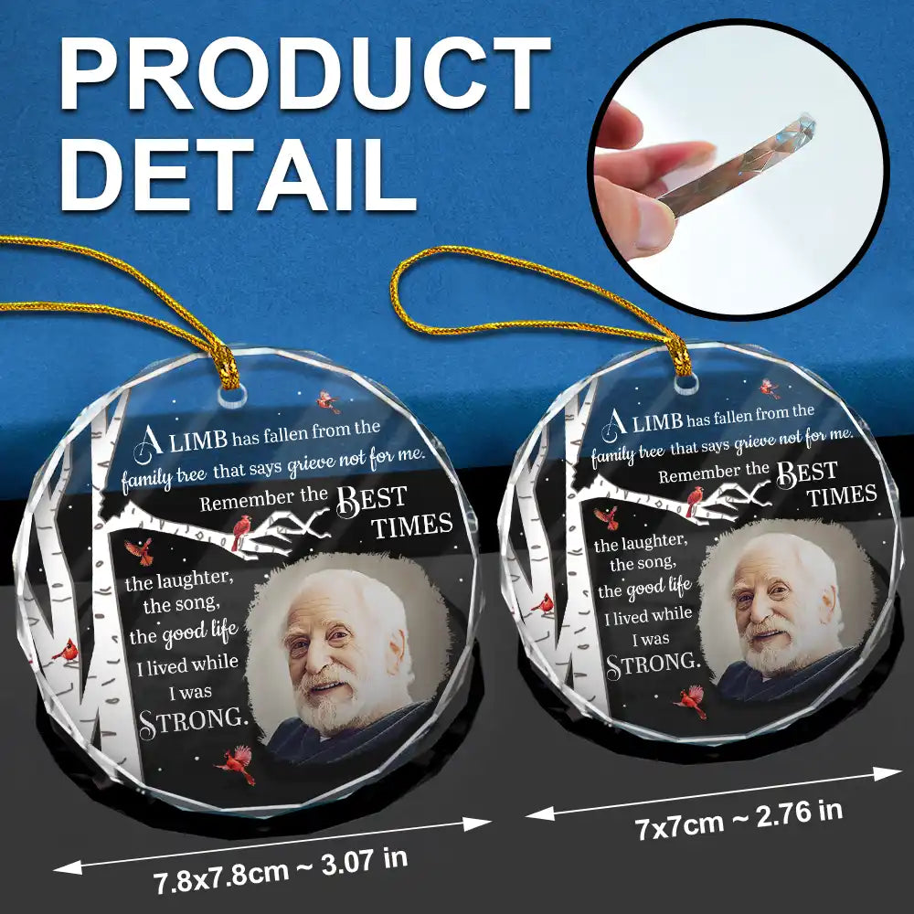 Family, Parents, Memorial, Gift For Mother, Gift For Father - Custom Photo Memorial A Limb Has Fallen - Personalized Circle Glass Ornament