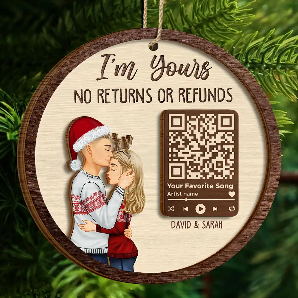 Gift For Couples, Gift For Husband, Gift For Wife, Gift For Boyfriend, Gift For Girlfriend - Christmas Couple Song QR Code I'm Yours No Returns - Personalized 2-Layered Wooden Ornament