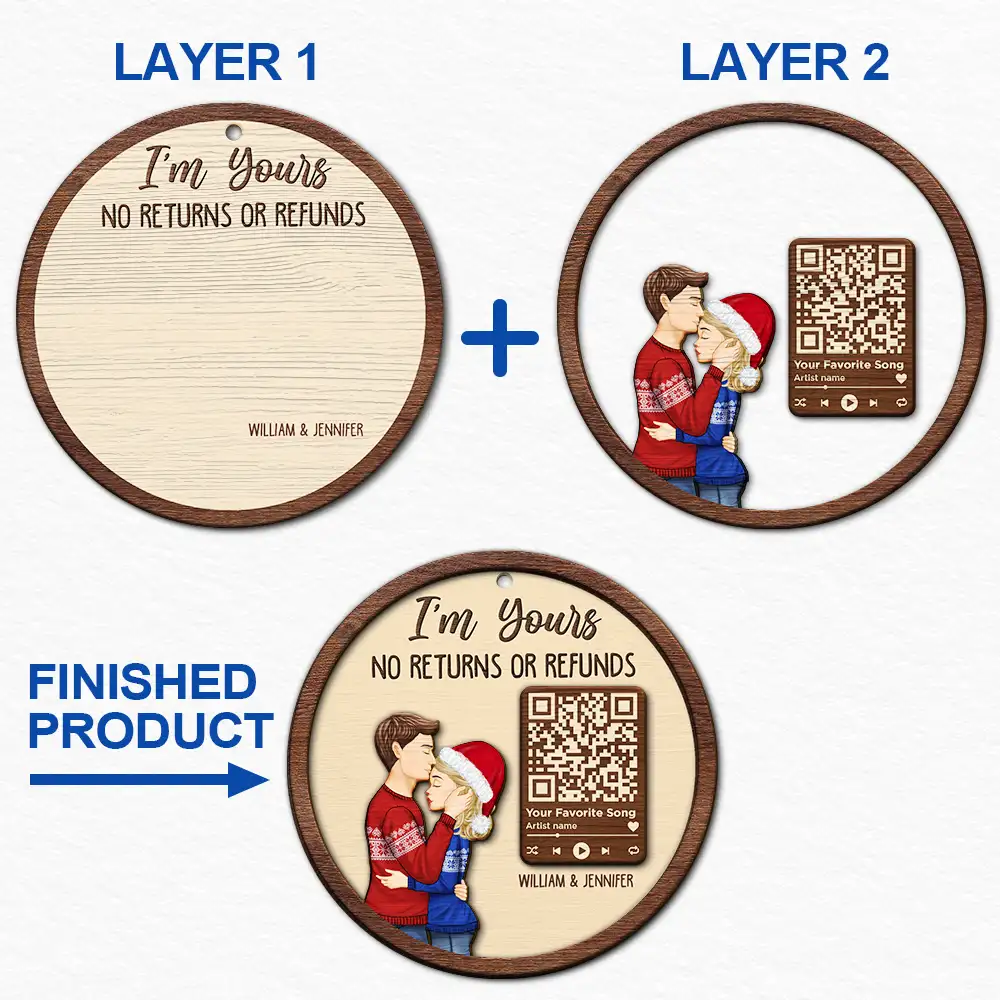 Gift For Couples, Gift For Husband, Gift For Wife, Gift For Boyfriend, Gift For Girlfriend - Christmas Couple Song QR Code I'm Yours No Returns - Personalized 2-Layered Wooden Ornament