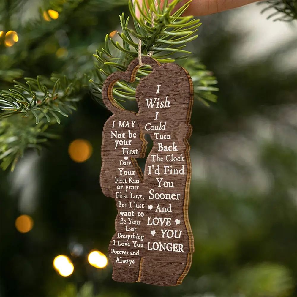 Gift For Couples, Gift For Husband, Gift For Wife, Gift For Boyfriend, Gift For Girlfriend - Christmas I Wish I Could Turn Back The Clock - Personalized Wooden Ornament Print 2 Sides
