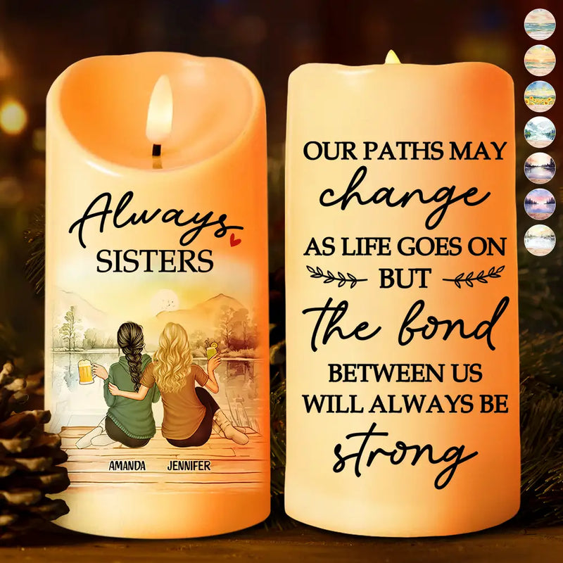 The Bond Between Us Will Always Be Strong - Personalized Flameless LED Candle
