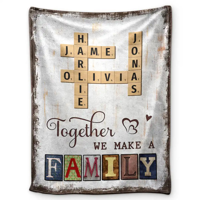 Family,Happy -Together We Make A Family Crossword Scrabble - Personalized Fleece Blanket, Sherpa Blanket