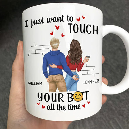 Couple Just Want To Touch Your - Personalized Mug