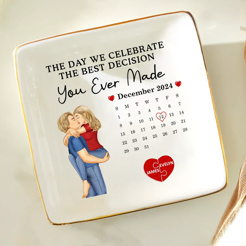 Gift For Couples, Gift For Husband, Gift For Wife, Gift For Boyfriend, Gift For Girlfriend, Married - Couple Calendar Celebrate The Best Decision You Ever Made - Personalized Ring Dish
