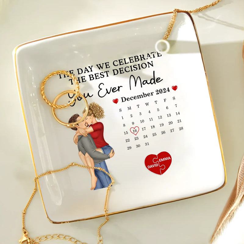 Gift For Couples, Gift For Husband, Gift For Wife, Gift For Boyfriend, Gift For Girlfriend, Married - Couple Calendar Celebrate The Best Decision You Ever Made - Personalized Ring Dish
