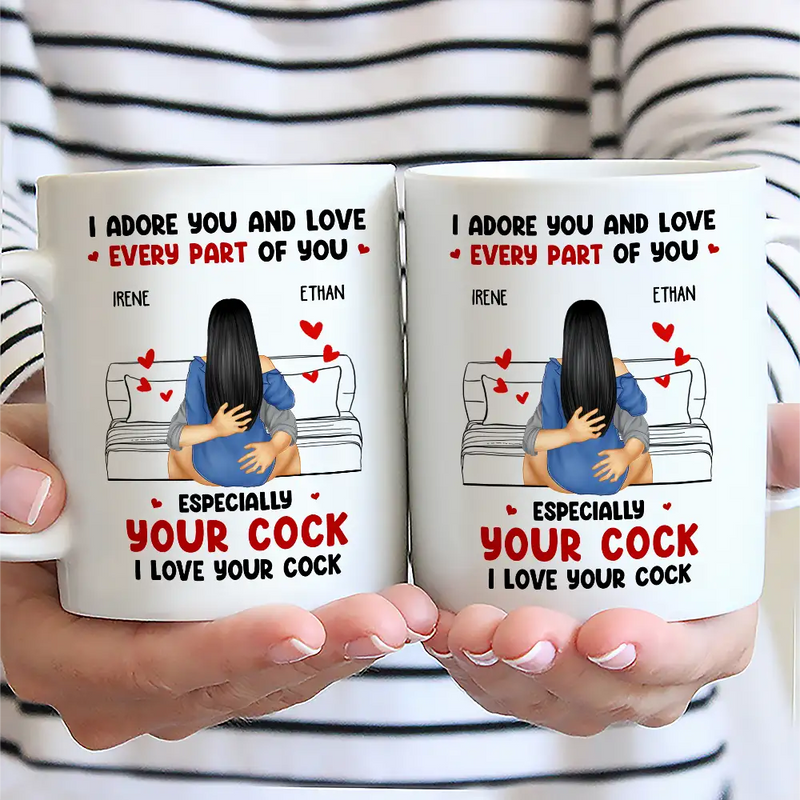Gift For Couples,Gift For Husband,Gift For Wife,Gift For Boyfriend,Gift For Girlfriend,Happy - I Adore And Love Every Part Of You - Personalized Mug