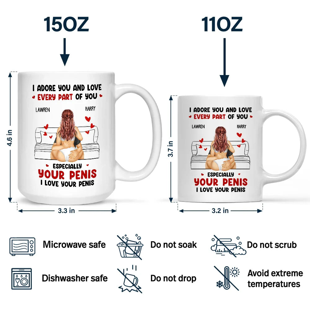 Gift For Couples,Gift For Husband,Gift For Wife,Gift For Boyfriend,Gift For Girlfriend,Happy - I Adore And Love Every Part Of You - Personalized Mug