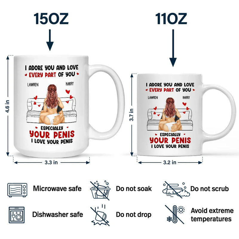 Gift For Couples,Gift For Husband,Gift For Wife,Gift For Boyfriend,Gift For Girlfriend,Happy - I Adore And Love Every Part Of You - Personalized Mug