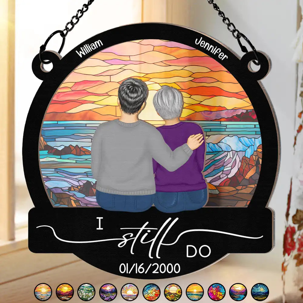 Gift For Couples,Old Couples,Gift For Husband,Gift For Wife,Love - I Still Do - Personalized Window Hanging Suncatcher Ornament