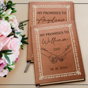 Gift For Couples,Gift For Husband,Gift For Wife,Gift For Boyfriend,Gift For Girlfriend,Wedding,Happy - Couple Handsketch My Promises To - Personalized Leather Journal