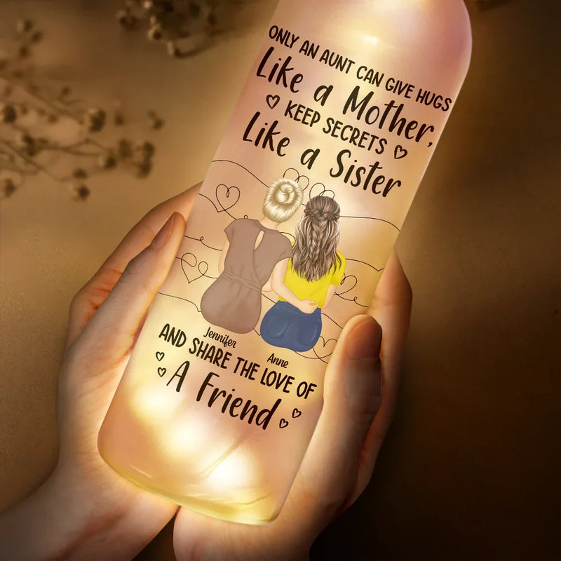 Gift For Aunt - Aunts Give Hug Like A Mother - Personalized Bottle Light