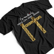 Gift For Grandma,Gift For Mother,Grandma - Grandkids,Happy - Crossword Grandkids Make Life More Grand - Personalized T Shirt