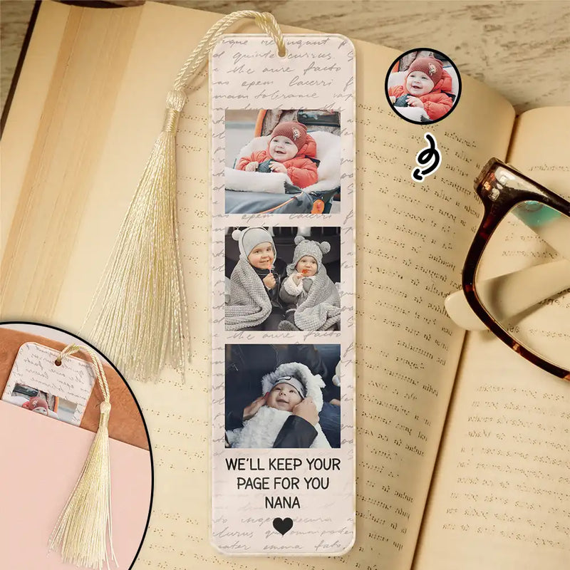 Custom Photo,Gift For Grandma,Grandma - Grandkids,Happy - Custom Photo We'll Keep Your Page For You - Personalized Acrylic Bookmark