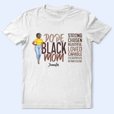 Dope Black Mom - Personalized T Shirt