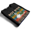 Gift For Mother, Mom - Sons, Happy - Boy Mom Less Drama Than Girl - Personalized T Shirt