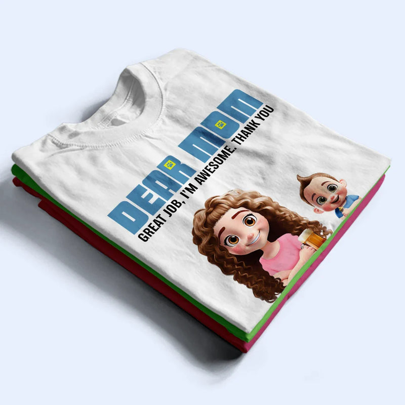 Gift For Mother,Family - 3D Effect Dear Mom We're Awesome - Personalized T Shirt