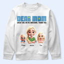 Gift For Mother,Family - 3D Effect Dear Mom We're Awesome - Personalized T Shirt