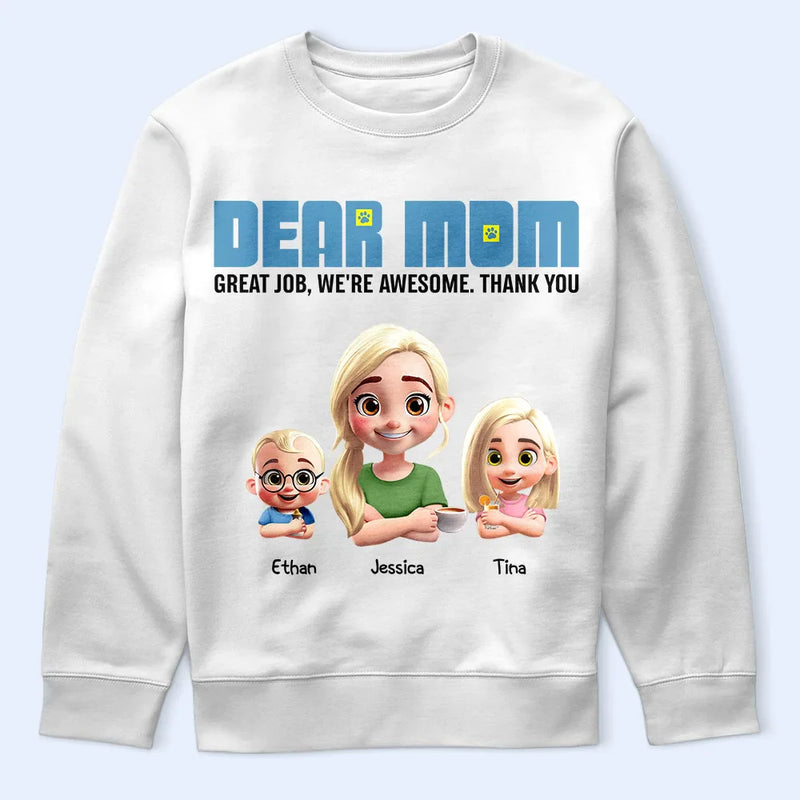 Gift For Mother,Family - 3D Effect Dear Mom We're Awesome - Personalized T Shirt