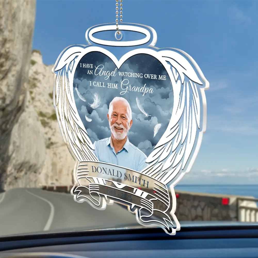 Memorial, Custom Photo, Sad, Gift For Son, Gift For Daughter - Custom Photo I Have An Angel Watching Over Me - Personalized Acrylic Car Hanger
