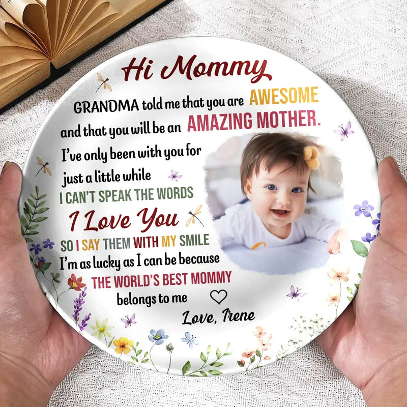 Custom Photo,New baby,New Mom,Gift For Mother,Happy - Custom Photo Hi Mommy I'm As Lucky As I Can Be - Personalized Ceramic Plate
