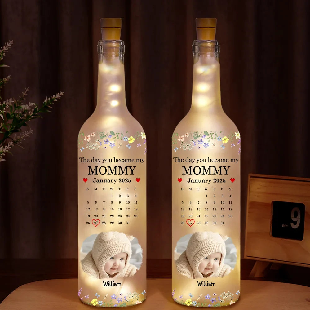 Custom Photo Calendar The Day You Became My Mommy - Personalized Bottle Light