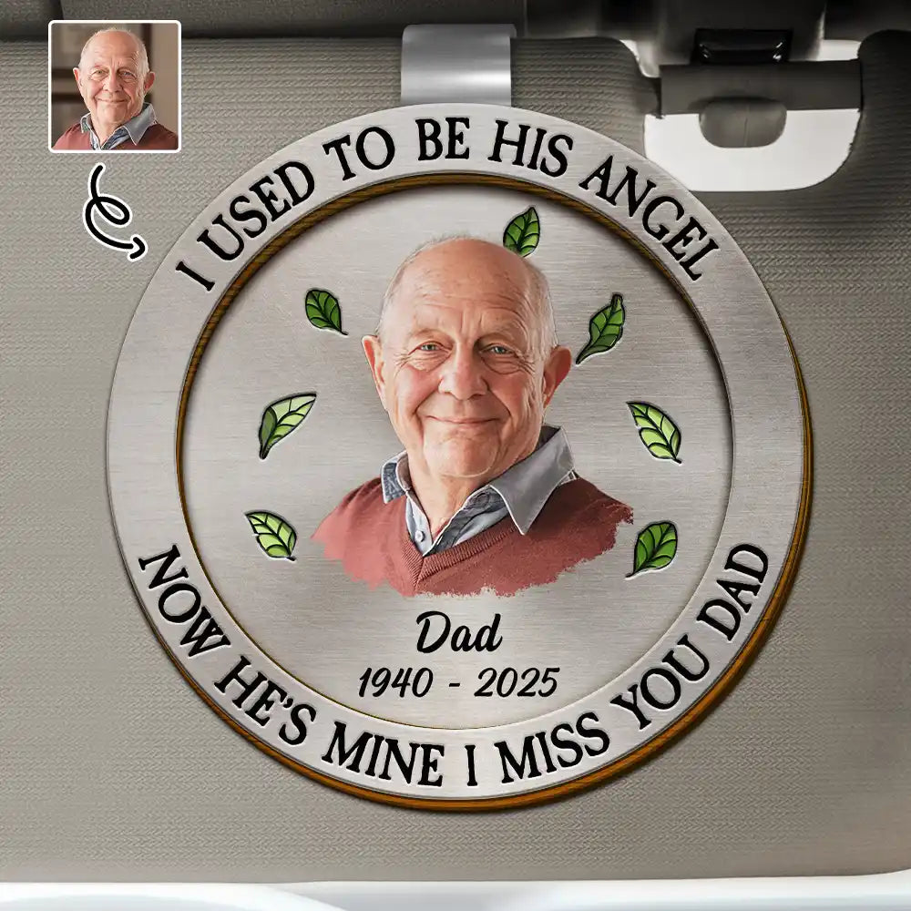 Memorial,Custom Photo,Gift For Father,Sad - Custom Photo I Used To Be His Angel Now He's Mine - Personalized Custom Shaped Car Visor Clip