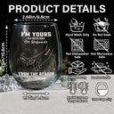 Gift For Mother,Gift For Father - We're Yours No Returns Or Refunds Hands In Hands - Personalized Stemless Wine Glass