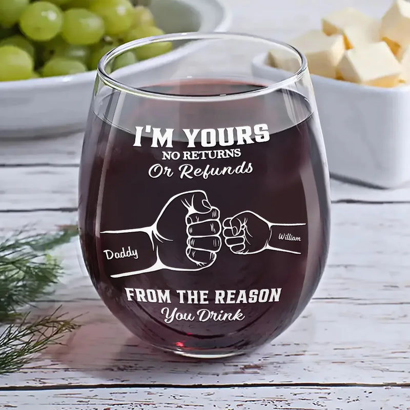 Gift For Mother,Gift For Father - We're Yours No Returns Or Refunds Hands In Hands - Personalized Stemless Wine Glass