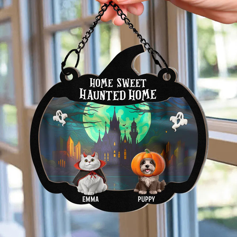 Pet Lovers,Halloween,Family,Happy - Halloween Home Sweet Haunted Home Pet Lovers - Personalized Window Hanging Suncatcher Ornament