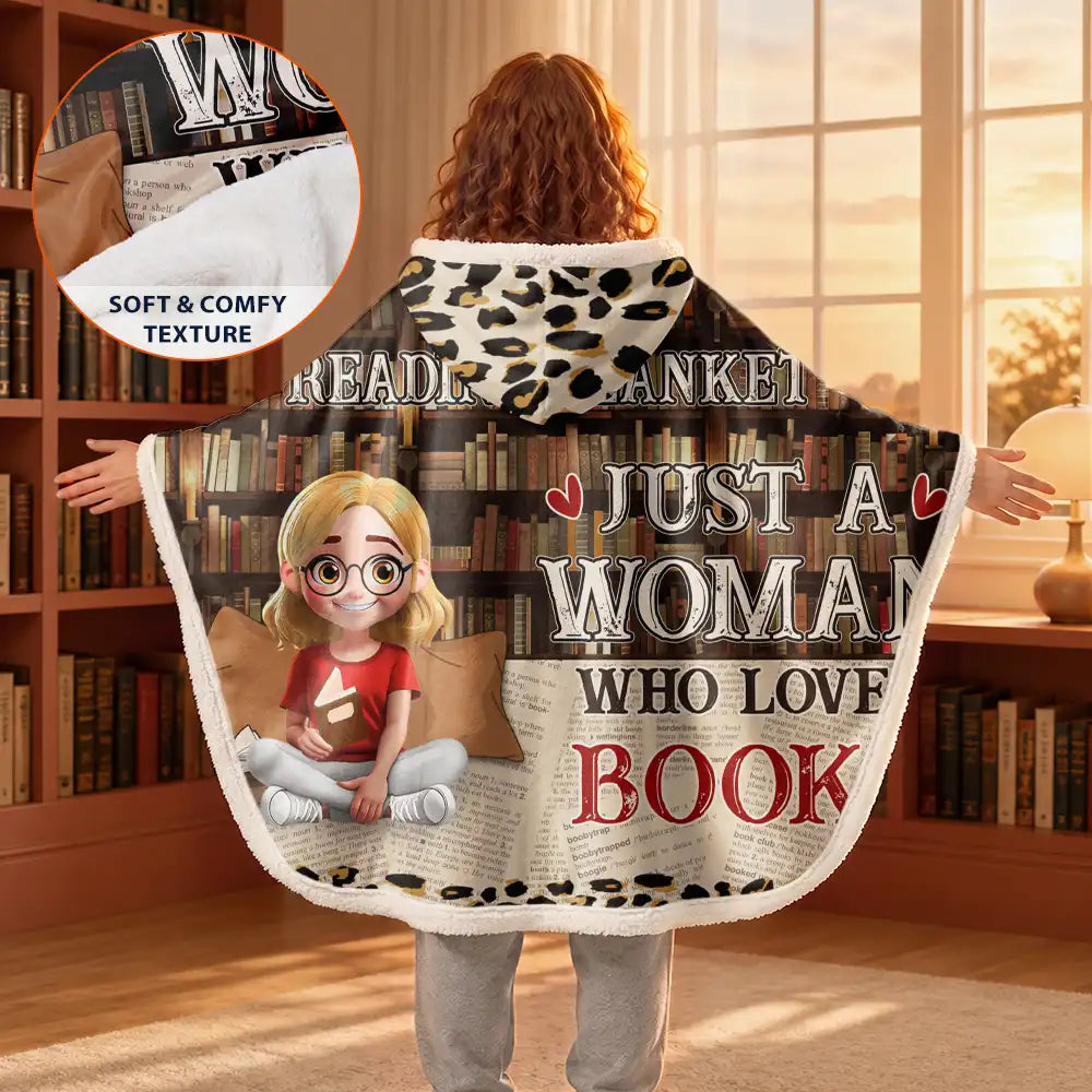 Reading,Gift For Yourself,Gift For Women,Happy - Reading Blanket Just A Girl Who Loves Books - Personalized Wearable Hooded Blanket