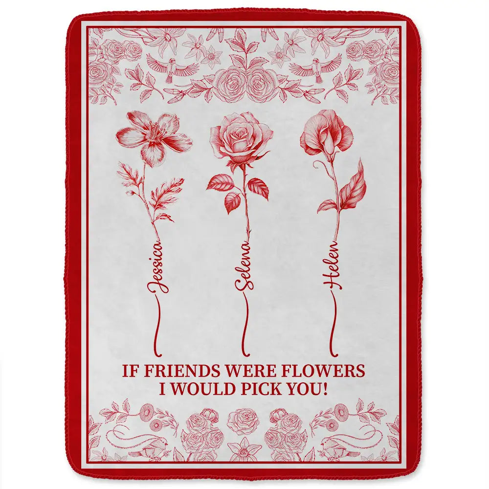 Gift For Yourself, Gift For Women, Gift For Bestie, Old Best friends ,Love - Toile De Jouy Birth Flower Grow An Old Friend - Personalized Fleece Blanket, Sherpa Blanket