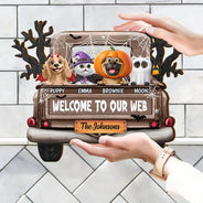 Halloween, Pet Lovers, Pet Mom, Pet Dad, Happy - Welcome To Our Web Halloween Truck - Personalized Custom Shaped Wood Sign