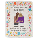 Gift For Bestie, Gift For Sisters, Happy - Bestie Sister I Love That You're My Friend - Personalized Fleece Blanket, Sherpa Blanket